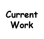 Current Work